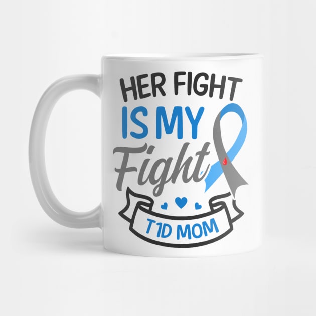 T1D Mom Shirt | Her Fight Is My Fight by Gawkclothing